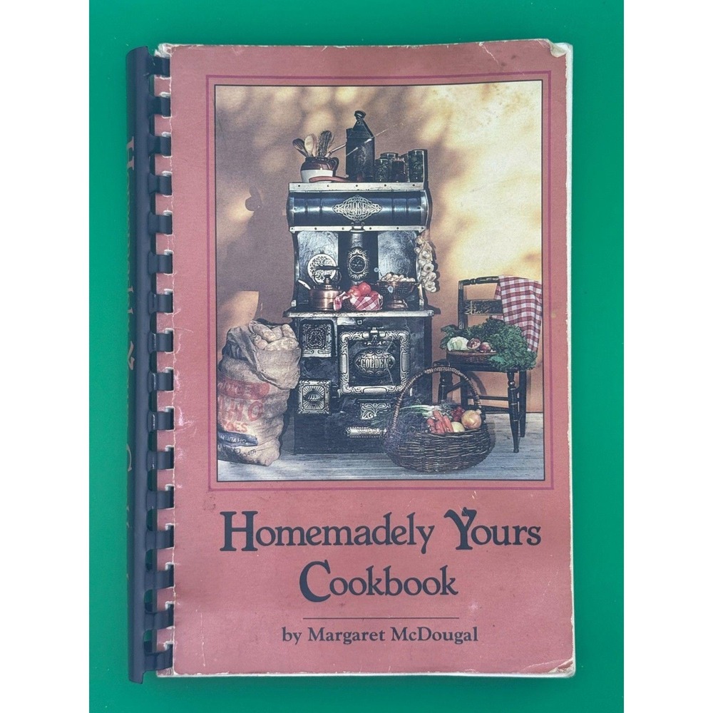 Homemadely Yours Cookbook Margaret McDougal Vintage Country Cooking Recipes 1985
